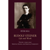 Rudolf Steiner, Life and Work Vol. 3 1900-1914: Spiritual Science and Spiritual Community - Hardcover