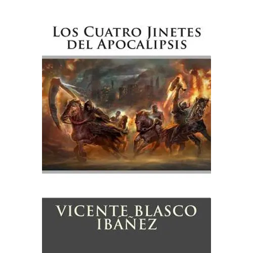 Los Cuatro Jinetes del Apocalipsis - Paperback