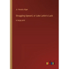 Struggling Upward, or Luke Larkin's Luck: in large print - Paperback