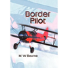 Border Pilot - Hardcover