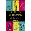 A Child's Geography of the World - Hardcover