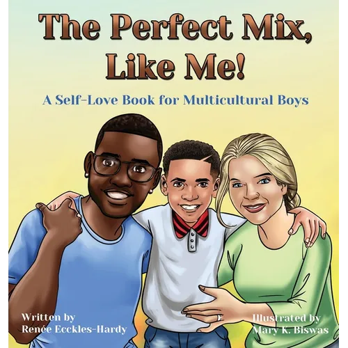 The Perfect Mix, Like Me! - Hardcover