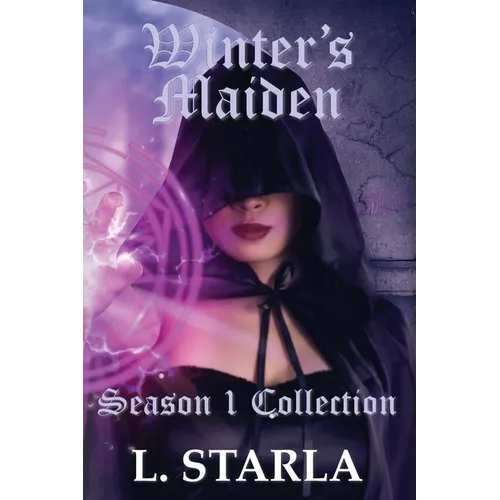 Winter's Maiden: Winter's Magic Season 1 Collection - Paperback
