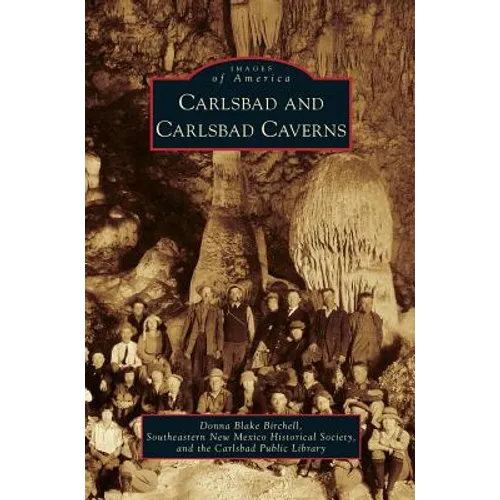 Carlsbad and Carlsbad Caverns - Hardcover