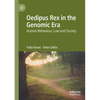 Oedipus Rex in the Genomic Era: Human Behaviour, Law and Society - Paperback