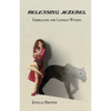 Releasing Jezebel: Embracing The Lioness Within - Paperback