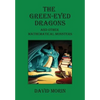 The Green-Eyed Dragons and Other Mathematical Monsters - Paperback
