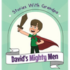 David's Mighty Men: Stories With Grandpa - Hardcover