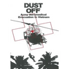 Dust Off: Army Aeromedical Evacuation in Vietnam - Paperback