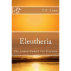 Eleutheria: The Island Named For Freedom - Paperback