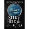Seek to Hold The Wind: The Norsunder War II - Hardcover