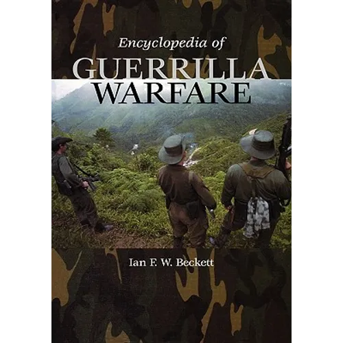 Encyclopedia of Guerrilla Warfare - Hardcover