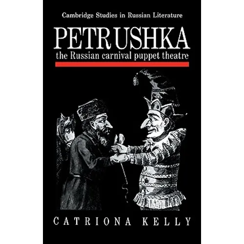 Petrushka: The Russian Carnival Puppet Theatre - Paperback