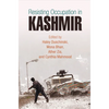 Resisting Occupation in Kashmir - Hardcover