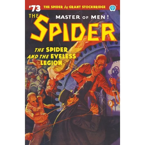 The Spider #73: The Spider and the Eyeless Legion - Paperback