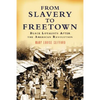 From Slavery to Freetown: Black Loyalists After the American Revolution - Paperback