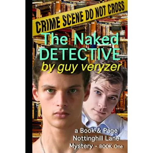 The Naked Detective: A Book & Page, Nottinghill Lane Mystery - Book One - Paperback