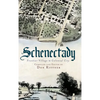 Schenectady: Frontier Village to Colonial City - Hardcover