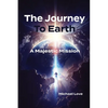 The Journey to Earth - A Majestic Mission - Paperback