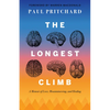 The Longest Climb: A Memoir of Love, Mountaineering, and Healing - Paperback