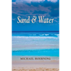 Sand & Water - Paperback