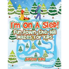 I'm On A Sled! Fun Down-the-Hill Mazes for Kids - Paperback