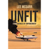 Unfit: Consequences of Empowerment - Paperback