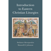 Introduction to Eastern Christian Liturgies - Paperback