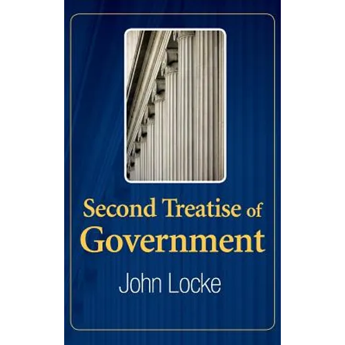 Second Treatise of Government - Hardcover