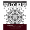 Floral Mandala Patterns Volume 3: Adult Coloring Books Anti-Stress Mandala Art Therapy for Busy People - Paperback