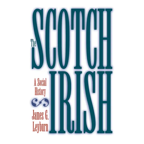 The Scotch-Irish: A Social History - Paperback