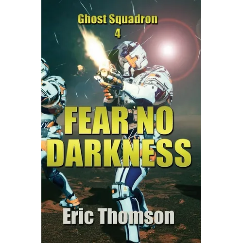 Fear No Darkness - Hardcover