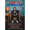 How to American: An Immigrant's Guide to Disappointing Your Parents - Paperback