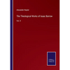 The Theological Works of Isaac Barrow: Vol. II - Paperback