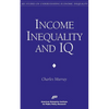 Income Inequality and IQ (AEI Studies on Understanding Economic Inequality) - Paperback