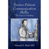 Doctor-Patient Communication Skills: The Keys to Unlocking - Paperback
