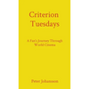 Criterion Tuesdays: A Fan's Journey Through World Cinema - Hardcover
