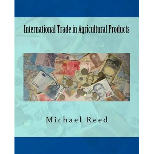 International Trade in Agricultural Products - Paperback