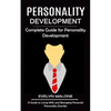 Personality Development: Complete Guide for Personality Development (A Guide to Living With and Managing Paranoid Personality Disorder) - Paperback