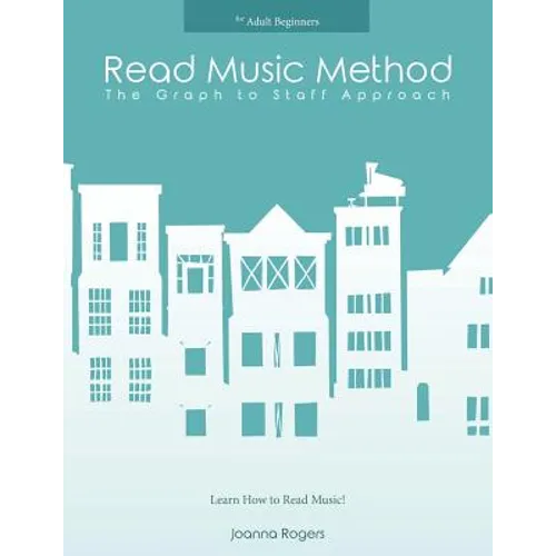 Read Music Method for adult beginners: Learn How to Read Music - Paperback