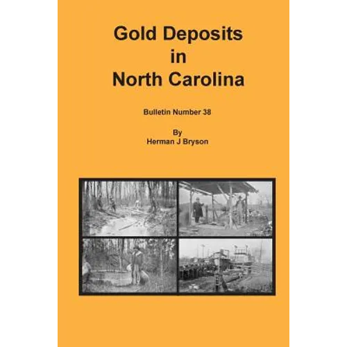 Gold Deposits in North Carolina - Paperback