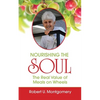 Nourishing the Soul: The Real Value of Meals on Wheels - Paperback