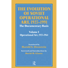The Evolution of Soviet Operational Art, 1927-1991: The Documentary Basis: Volume 1 (Operational Art 1927-1964) - Paperback
