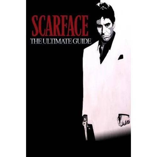 Scarface: The Ultimate Guide - Paperback