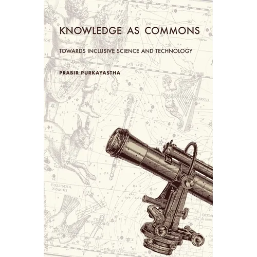 Knowledge as Commons: Toward Inclusive Science and Technology - Paperback