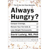 Always Hungry?: Conquer Cravings, Retrain Your Fat Cells, and Lose Weight Permanently - Paperback