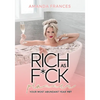 Rich As F*ck Planner: Your Most Abundant Year Yet - Paperback