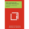 The Language of Dynamic Psychology: As Related to Motivation Research - Paperback