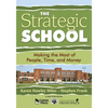 The Strategic School: Making the Most of People, Time, and Money - Paperback