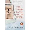 The Worst Day of My Life, So Far - Paperback
